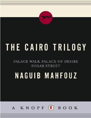 [The Cairo Trilogy 01] • The Cairo Trilogy